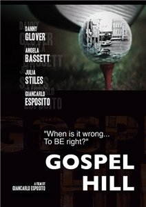 Госпел Хилл / Gospel Hill (2008) DVDRip смотреть фильм онлайн