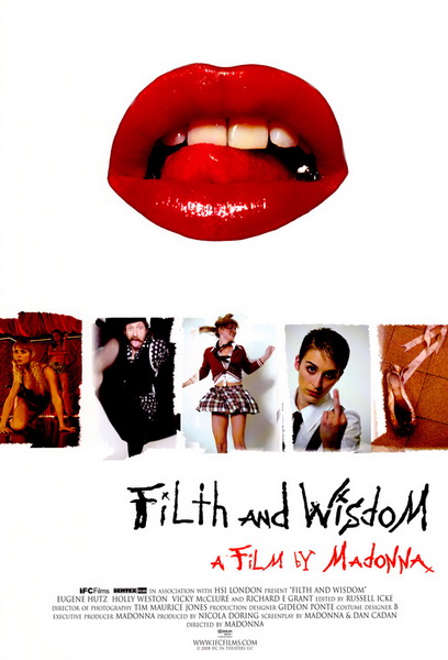 Грязь и мудрость / Filth and Wisdom (2008)